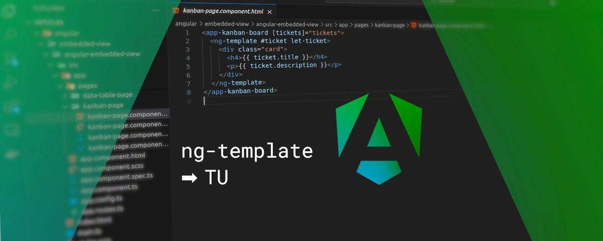 Capture d'écran d'un IDE présentant un extrait de code utilisant ng-template avec la mise en avant du logo Angular avec une tinte verte représentant les tests unitaires