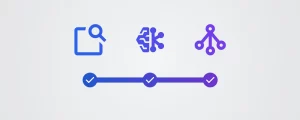 Illustration représentant un fil d’Ariane composé de trois icônes : données à la loupe (feature-search), un réseau de neurones (neural network) et un graphique (chart), reliées par un dégradé bleu-violet sur un fond gris, avec une coche indiquant l'ensemble des étapes validées